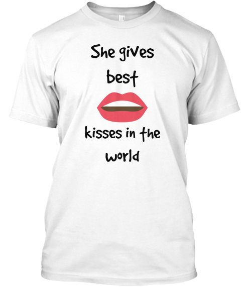 Best kisses t shirt